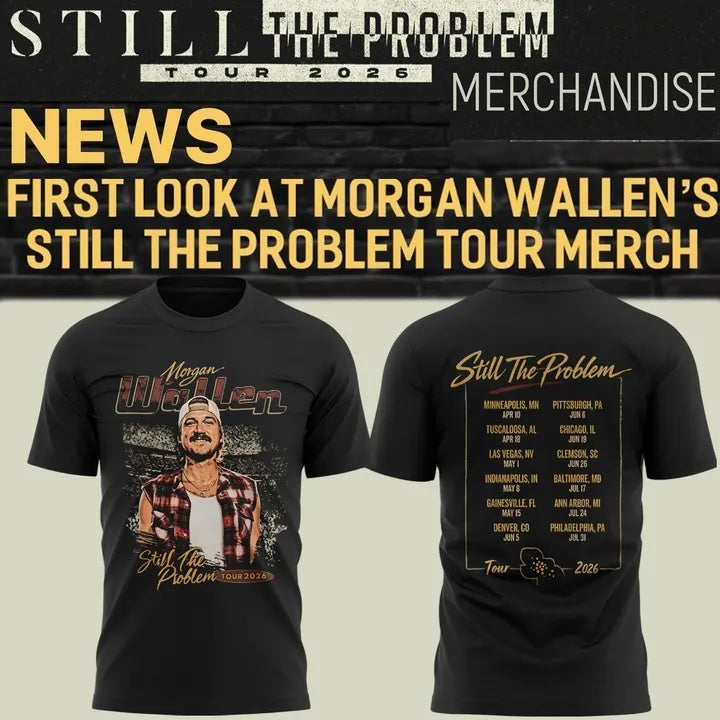 Morgan Wallen Still The Problem Tour 2026 T-Shirt v3 | JH30