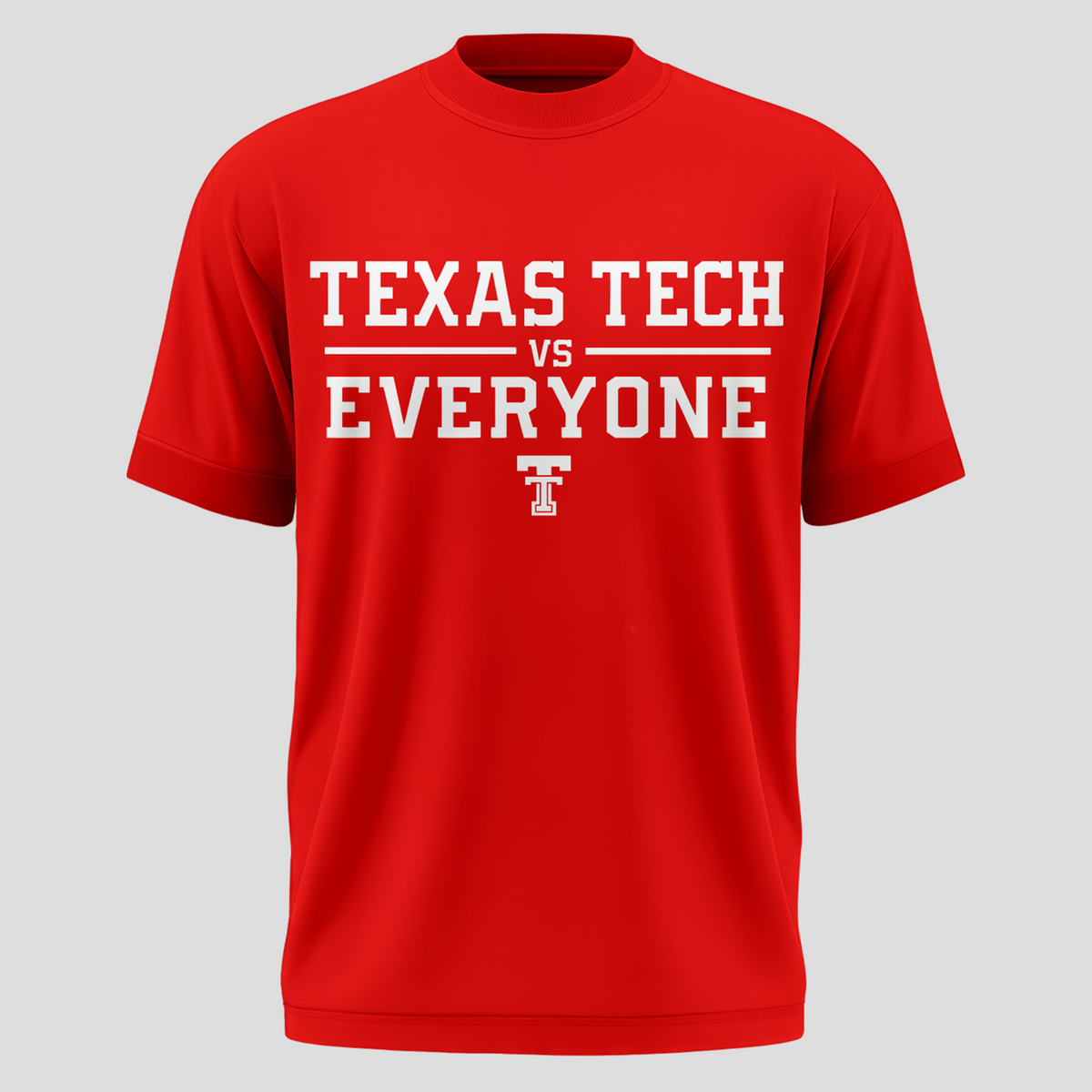 Texas Tech vs Everyone T-Shirt