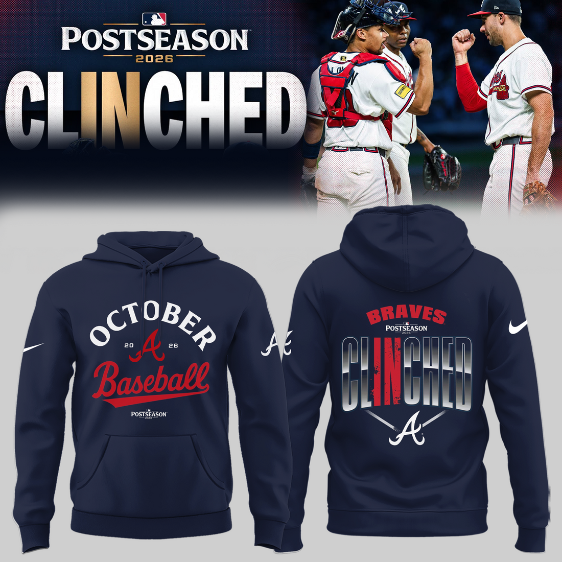 Atlanta Braves - Limited Edition Postseason 2026 Clinched Hoodie | CT75